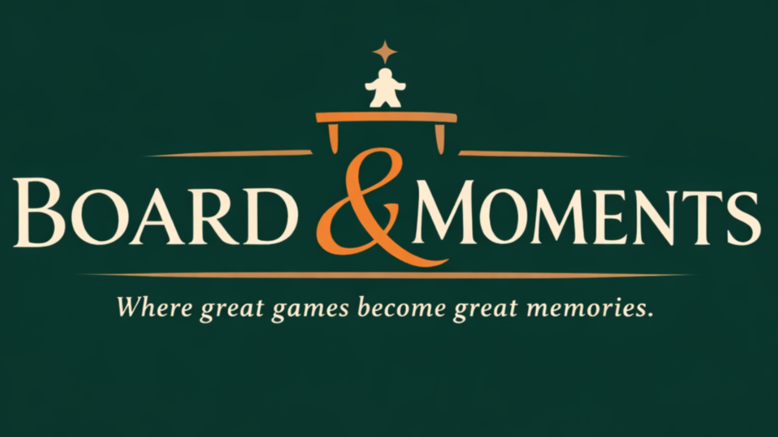 Board & Moments